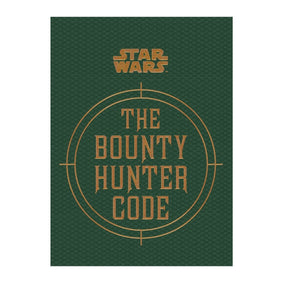 Star Wars: The Bounty Hunter Code - GeekCore